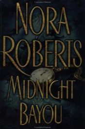 book cover of Midnight Bayou by Νόρα Ρόμπερτς