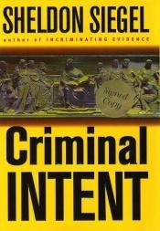 book cover of Criminal intent by Sheldon Siegel