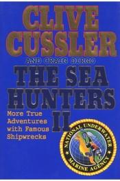 book cover of The Sea Hunters II by Клайв Къслър
