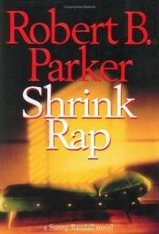 book cover of Shrink Rap (Sunny Randall 3) by Robert B. Parker