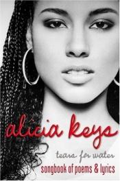 book cover of Tears of Water: Songbook of Poems and Lyrics by Alicia Keys
