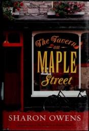 book cover of The tavern on Maple Street by Sharon Owens