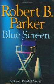 book cover of Blue Screen by Робърт Б. Паркър