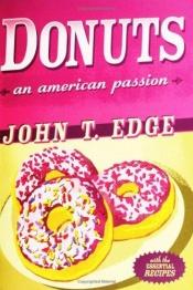 book cover of Donuts: An American Passion by John T. Edge