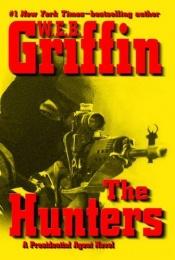 book cover of The Hunters by W. E. B. Griffin