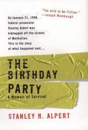 book cover of The Birthday Party by Stanley Alpert