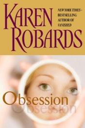 book cover of Obsession (2007) by Karen Robards