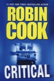 book cover of Critical by Robin Cook