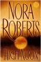 HIGH NOON by Nora Roberts