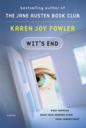 book cover of Wits End A Novel by Karen Joy Fowler