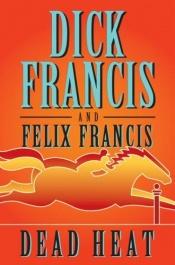 book cover of *Dead heat by Dick Francis
