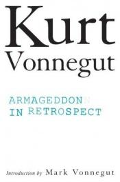 book cover of Armageddon in Retrospect by Curtius Vonnegut