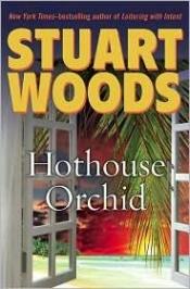 book cover of Hothouse Orchid AYAT 09 by Stuart Woods