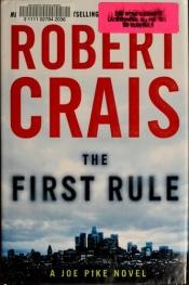 book cover of The First Rule by Robert Crais