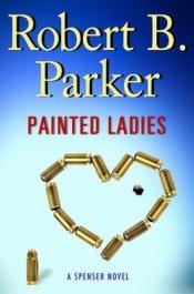 book cover of Painted Ladies: A Spenser Novel by Robert B. Parker