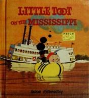 book cover of Little Toot on the Mississippi by Hardie Gramatky