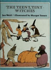 book cover of Weekly Reader Children's Book Club presents The teeny, tiny witches by Jan Wahl