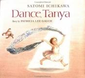 book cover of Dance, Tanya by Patricia Lee Gauch