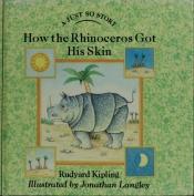 book cover of How the Rhinoceros Got His Skin (Just So Stories) by 러디어드 키플링