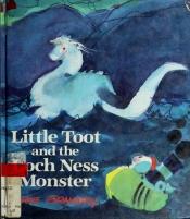 book cover of Little Toot and the Loch Ness monster by Hardie Gramatky