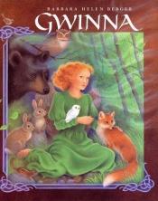 book cover of Gwinna by Barbara Helen Berger