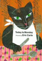 book cover of Today is Monday by エリック・カール