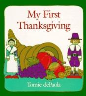 book cover of My First Thanksgiving by Tomie dePaola