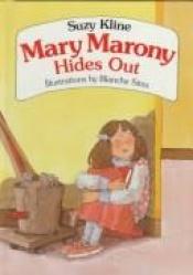 book cover of Mary Marony Hides Out by Suzy Kline