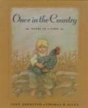 book cover of Once in the Country: Poems of a Farm by Tony Johnston