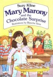 book cover of Mary Marony and the Chocolate Surprise by Suzy Kline
