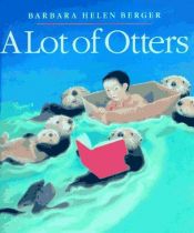 book cover of A Lot of Otters by Barbara Helen Berger