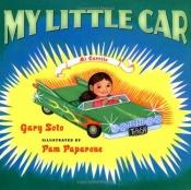 book cover of My little car by Gary Soto