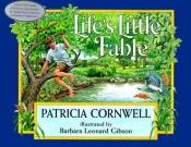 book cover of Life's Little Fable by パトリシア・コーンウェル