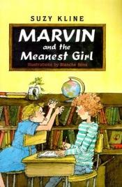 book cover of Marvin and the meanest girl by Suzy Kline