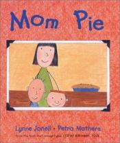 book cover of Mom Pie by Lynne Jonell