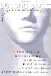 book cover of Second sight : stories for a new millennium by Various