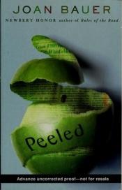 book cover of Peeled by Joan Bauer