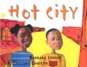 book cover of Hot City by Barbara M. Joosse