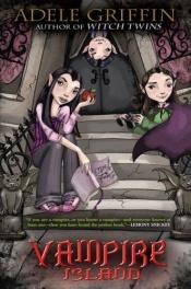 book cover of Vampire Island by Adele Griffin