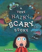 book cover of A Very Hairy Scary Story by Rick Walton