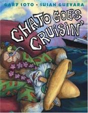book cover of Chato goes cruisin' by Gary Soto