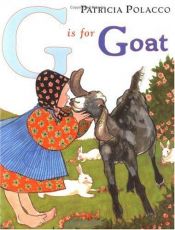 book cover of G is for goat by Patricia Polacco
