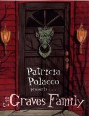 book cover of The Graves family by Patricia Polacco