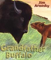 book cover of Grandfather Buffalo by Jim Arnosky