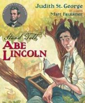 book cover of Stand tall, Abe Lincoln by Judith St. George