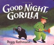 book cover of Good night, Gorilla by Peggy Rathmann