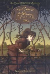 book cover of Las aventuras de Enola Holmes: El caso del Marqués desaparecido by Nancy Springer