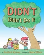 book cover of Didn't didn't do it by Bradford Morrow