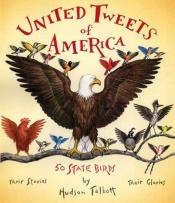 book cover of United Tweets of America by Hudson Talbott