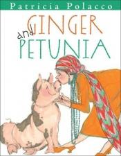book cover of Ginger and Petunia by Patricia Polacco
